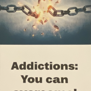 Addictions - You Can Overcome